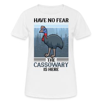 Have no fear the Cassowary is here - Frauen T-Shirt atmungsaktiv - Weiß - Vorne - AI Model Female 172 dark (172cm)