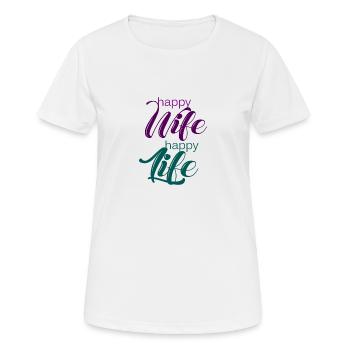 Femme heureuse, heureuse vie - T-shirt respirant Femme - blanc - Devant - AI Model Female 172 dark (172cm)