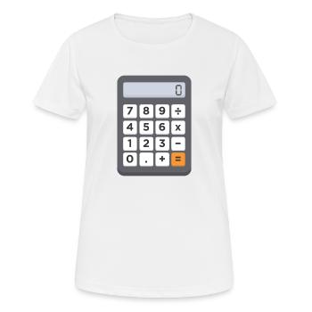 Maintenant, vous avez toujours votre calculatrice sur vous. - T-shirt respirant Femme - blanc - Devant - AI Model Female 172 dark (172cm)