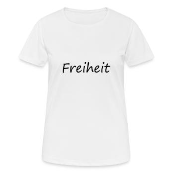 Freiheit - Frauen T-Shirt atmungsaktiv - Weiß - Vorne - AI Model Female 172 dark (172cm)