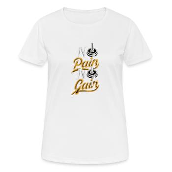 On n’a rien sans rien - T-shirt respirant Femme - blanc - Devant - AI Model Female 172 dark (172cm)