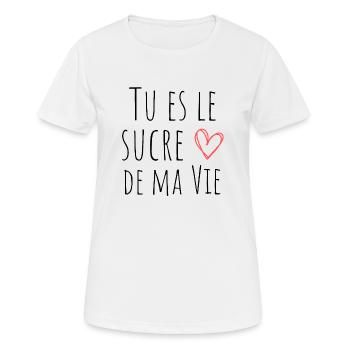 Tu es le sucre dans ma vie, cadeau couple amour - T-shirt respirant Femme - blanc - Devant - AI Model Female 172 dark (172cm)