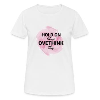 Funny Quotes Sublimation - Women's Breathable T-Shirt - white - Front - AI Model Female 172 dark (172cm)