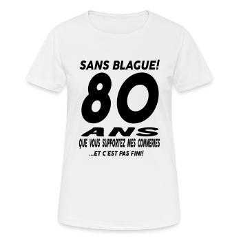 Sans blague 80 ans! 80 ans / humour - T-shirt respirant Femme - blanc - Devant - AI Model Female 172 dark (172cm)