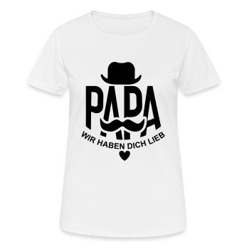 Papa wir haben dich lieb Vatertag Papa Opa Motiv - Frauen T-Shirt atmungsaktiv - Weiß - Vorne - AI Model Female 172 dark (172cm)
