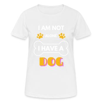 Ich bin nicht allein. Ich habe einen Hund - Frauen T-Shirt atmungsaktiv - Weiß - Vorne - AI Model Female 172 dark (172cm)