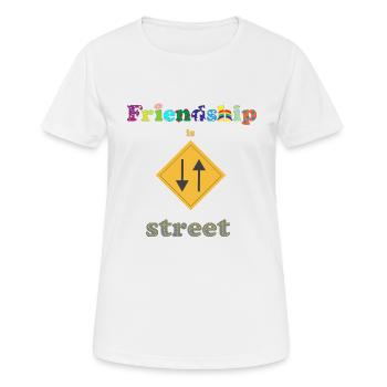 Freundschaft ist keine Einbahnstraße - Frauen T-Shirt atmungsaktiv - Weiß - Vorne - AI Model Female 172 dark (172cm)