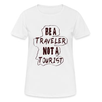 Sei ein Reisender, kein Tourist - Frauen T-Shirt atmungsaktiv - Weiß - Vorne - AI Model Female 172 dark (172cm)