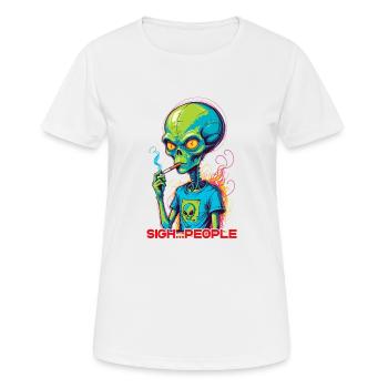 Lustiger Außerirdischer Spruch sigh...People - Frauen T-Shirt atmungsaktiv - Weiß - Vorne - AI Model Female 172 dark (172cm)