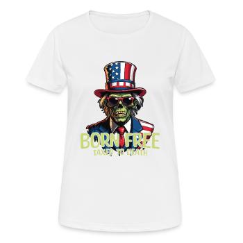 Né libre, imposé à mort, 4 juillet - T-shirt respirant Femme - blanc - Devant - AI Model Female 172 dark (172cm)