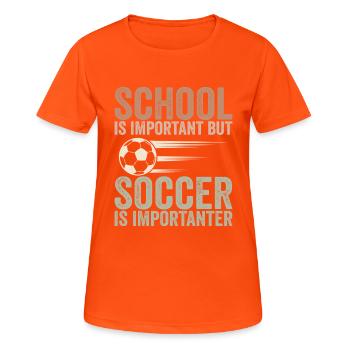 Schule ist wichtig, aber Fußball ist noch wichtiger - Frauen T-Shirt atmungsaktiv - Neonorange - Vorne - AI Model Female 172 dark (172cm)