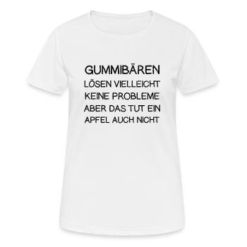 Gummibären lösen keine Probleme - Frauen T-Shirt atmungsaktiv - Weiß - Vorne - AI Model Female 172 dark (172cm)