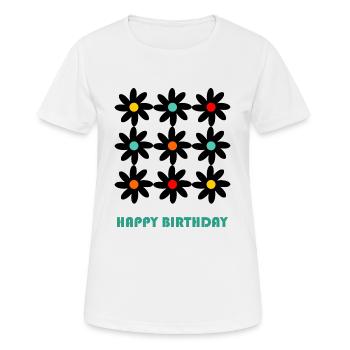 BIRTHDAY. HAPPY BIRTHDAY. HAPPY BIRTHDAY. - Women's Breathable T-Shirt - white - Front - AI Model Female 172 dark (172cm)