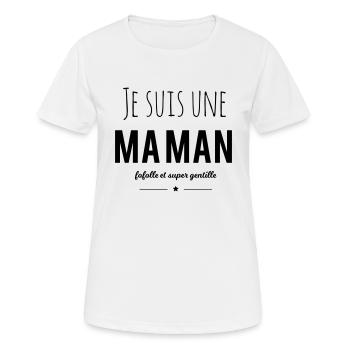 Je suis une maman fofolle - T-shirt respirant Femme - blanc - Devant - AI Model Female 172 dark (172cm)