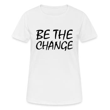 Be the change - Frauen T-Shirt atmungsaktiv - Weiß - Vorne - AI Model Female 172 dark (172cm)