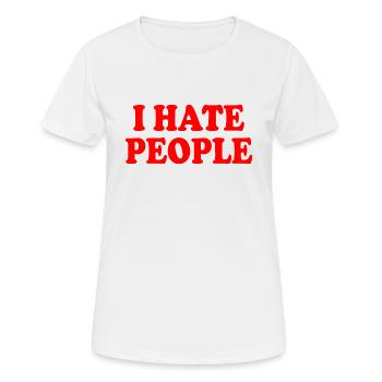 I hate people - T-shirt respirant Femme - blanc - Devant - AI Model Female 172 dark (172cm)