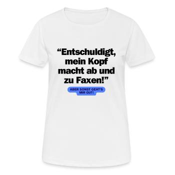 Sorry Kopf macht Faxen2 - Frauen T-Shirt atmungsaktiv - Weiß - Vorne - AI Model Female 172 dark (172cm)