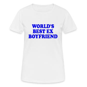 worlds best ex boyfriend - Frauen T-Shirt atmungsaktiv - Weiß - Vorne - AI Model Female 172 dark (172cm)