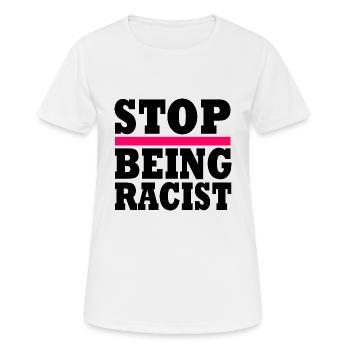 Stop being racist - T-shirt respirant Femme - blanc - Devant - AI Model Female 172 dark (172cm)