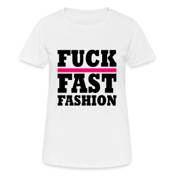 Fuck fast fashion - T-shirt respirant Femme - blanc - Devant - AI Model Female 172 dark (172cm)