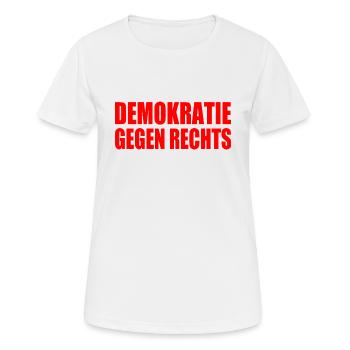 demokratie gegen rechts - Frauen T-Shirt atmungsaktiv - Weiß - Vorne - AI Model Female 172 dark (172cm)