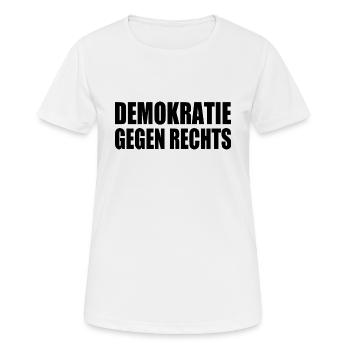 demokratie gegen rechts - Frauen T-Shirt atmungsaktiv - Weiß - Vorne - AI Model Female 172 dark (172cm)