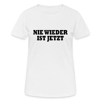 Nie wieder ist jetzt - Frauen T-Shirt atmungsaktiv - Weiß - Vorne - AI Model Female 172 dark (172cm)