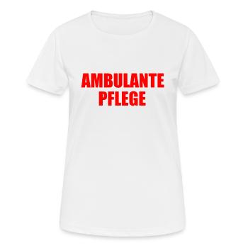 ambulante pflege - Frauen T-Shirt atmungsaktiv - Weiß - Vorne - AI Model Female 172 dark (172cm)