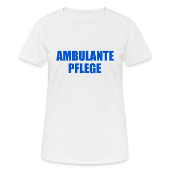 ambulante pflege - Frauen T-Shirt atmungsaktiv - Weiß - Vorne - AI Model Female 172 dark (172cm)