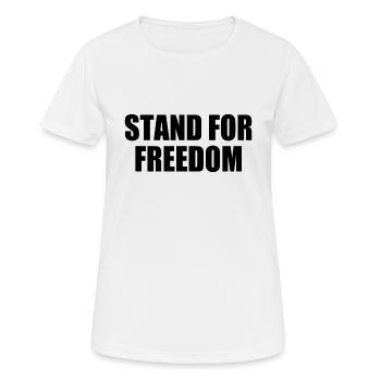 Stand for freedom - Frauen T-Shirt atmungsaktiv - Weiß - Vorne - AI Model Female 172 dark (172cm)