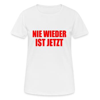 Nie wieder ist jetzt - Frauen T-Shirt atmungsaktiv - Weiß - Vorne - AI Model Female 172 dark (172cm)