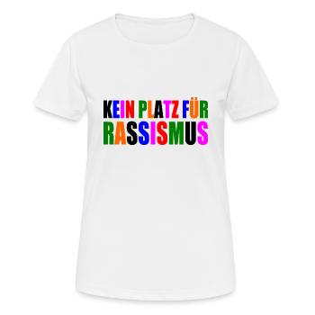 kein platz für rassismus - Frauen T-Shirt atmungsaktiv - Weiß - Vorne - AI Model Female 172 dark (172cm)