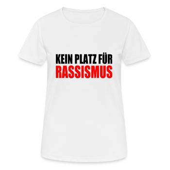 kein platz für rassismus - Frauen T-Shirt atmungsaktiv - Weiß - Vorne - AI Model Female 172 dark (172cm)