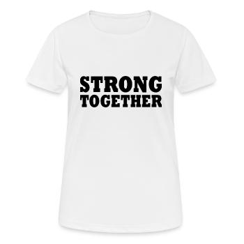 Strong together - Women's Breathable T-Shirt - white - Front - AI Model Female 172 dark (172cm)