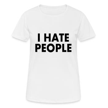 I hate people - T-shirt respirant Femme - blanc - Devant - AI Model Female 172 dark (172cm)