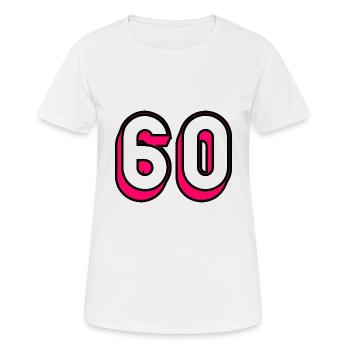 60 YEARS. 60TH ANNIVERSARY. BIRTHDAY 60 YEARS. 60 - Women's Breathable T-Shirt - white - Front - AI Model Female 172 dark (172cm)
