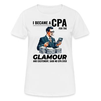 CPA Chronicles: Glamour und Aufregung enthüllt - Frauen T-Shirt atmungsaktiv - Weiß - Vorne - AI Model Female 172 dark (172cm)