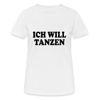 Ich will tanzen - Frauen T-Shirt atmungsaktiv - Weiß - Vorne - AI Model Female 172 dark (172cm)