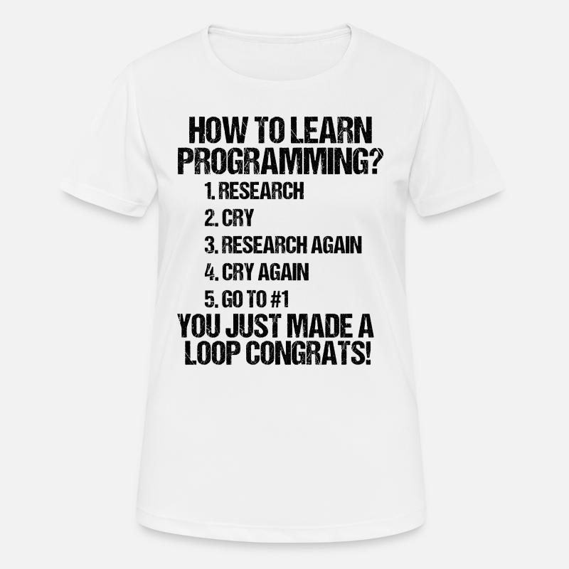 Wie wird man Programmierer? - Frauen T-Shirt atmungsaktiv - Weiß