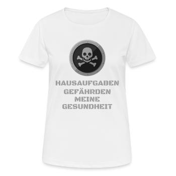 Hausaufgaben gefährden meine Gesundheit Schule - Frauen T-Shirt atmungsaktiv - Weiß - Vorne - AI Model Female 172 dark (172cm)