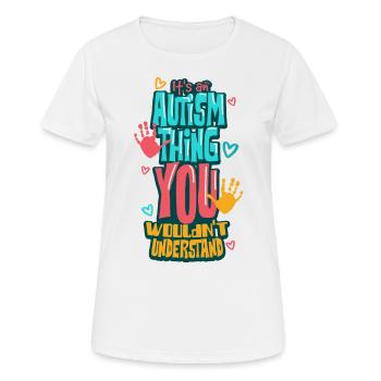 Autismus Autist - Frauen T-Shirt atmungsaktiv - Weiß - Vorne - AI Model Female 172 dark (172cm)