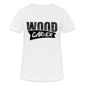 Holz Schnitzen Wood Carver - Frauen T-Shirt atmungsaktiv - Weiß - Vorne - AI Model Female 172 dark (172cm)