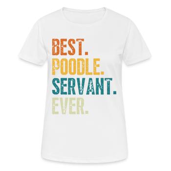 Meilleur serviteur de chien caniche jamais en détresse Retro Font - T-shirt respirant Femme - blanc - Devant - AI Model Female 172 dark (172cm)
