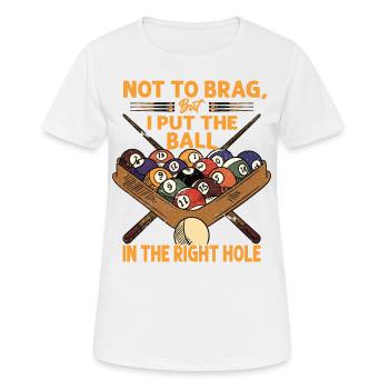 Pas pour me vanter, mais j’ai mis la balle dans le bon trou - T-shirt respirant Femme - blanc - Devant - AI Model Female 172 dark (172cm)