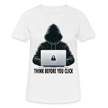 Réfléchissez avant de cliquer - Cybersécurité - T-shirt respirant Femme - blanc - Devant - AI Model Female 172 dark (172cm)