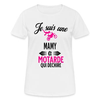 je suis motarde qui déchire et mamy - T-shirt respirant Femme - blanc - Devant - AI Model Female 172 dark (172cm)