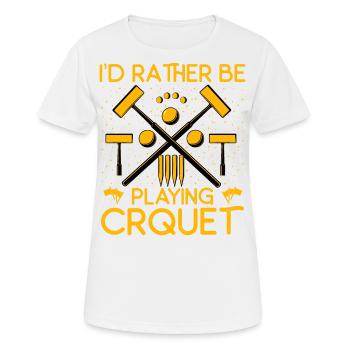 I'd rather be playing Croquet - Frauen T-Shirt atmungsaktiv - Weiß - Vorne - AI Model Female 172 dark (172cm)