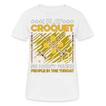 I play Croquet so I don't punch people in the thro - Frauen T-Shirt atmungsaktiv - Weiß - Vorne - AI Model Female 172 dark (172cm)
