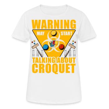 Warning may start talking about Croquet - Frauen T-Shirt atmungsaktiv - Weiß - Vorne - AI Model Female 172 dark (172cm)