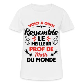 Voici Le meilleur Prof de Math du monde - T-shirt respirant Femme - blanc - Devant - AI Model Female 172 dark (172cm)
